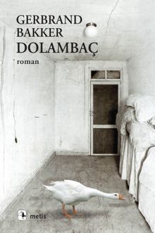 Gerbrand Bakker «Dolambaç» pdf indir