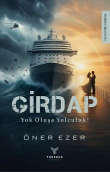 Öner Ezer «Girdap Yok Oluşa Yolculuk !» pdf indir