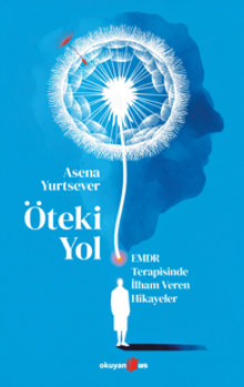Asena Yurtsever «Öteki Yol» pdf indir