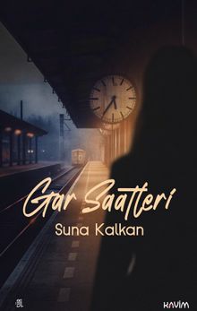 Suna Kalkan «Gar Saatleri» pdf indir