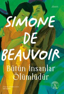 Simone de Beauvoir «Bütün İnsanlar Ölümlüdür» pdf indir