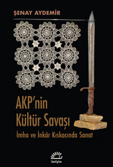 Şenay Aydemir «Akp'nin Kültür Savaşı» pdf indir