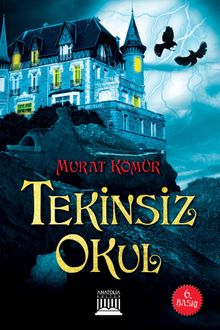 Murat Kömür «Tekinsiz Okul» pdf indir