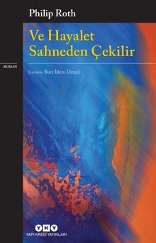 Philip Roth «Ve Hayalet Sahneden Çekilir» pdf indir