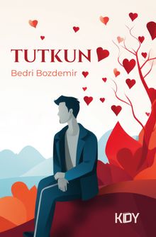 Bedri Bozdemir «Tutkun» pdf indir
