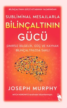 Joseph Murphy «Subliminal Mesajlarla Bilinçaltının Gücü» pdf indir