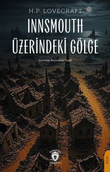 H.P. Lovecraft «Innsmouth Üzerindeki Gölge» pdf indir