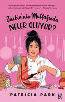 Patricia Park «Jackie'nin Mutfağında Neler Oluyor?» pdf indir