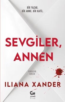 Iliana Xander «Sevgiler, Annen» pdf indir