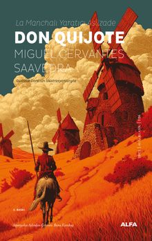 Miguel de Cervantes Saavedra «La Manchalı Yaratıcı Asilzade Don Quijote» pdf indir