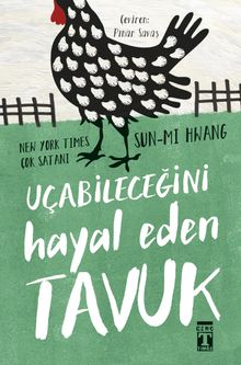 Sun-Mı Hwang «Uçabileceğini Hayal Eden Tavuk» pdf indir