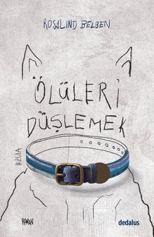 Rosalind Belben «Ölüleri Düşlemek» pdf indir