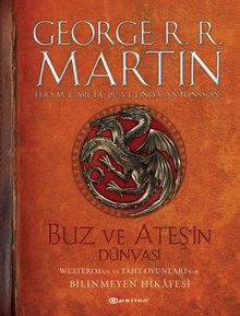 George R.R. Martin, Elio M. Garcia, Linda Antonsson «Buz ve Ateşin Dünyası» pdf indir
