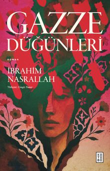 İbrahim Nasrallah «Gazze Düğünleri» pdf indir