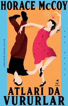 Horace Mccoy «Atları Da Vururlar» pdf indir