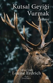 Louise Erdrich «Kutsal Geyiği Vurmak» pdf indir
