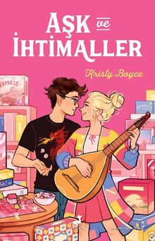 Kristy Boyce «Aşk ve İhtimaller» pdf indir