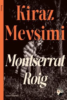 Montserrat Roig «Kiraz Mevsimi» pdf indir