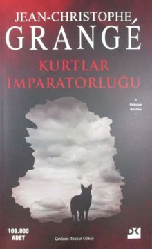 Jean Christophe Grange «Kurtlar İmparatorluğu» pdf indir