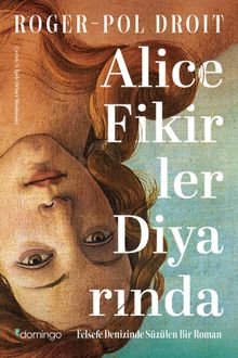 Roger-Pol Droit «Alice Fikirler Diyarında» pdf indir