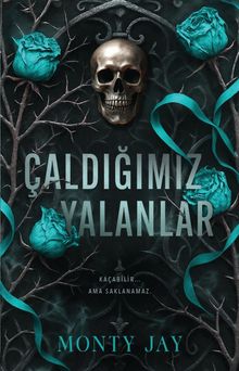 Monty Jay «Çaldığımız Yalanlar» pdf indir