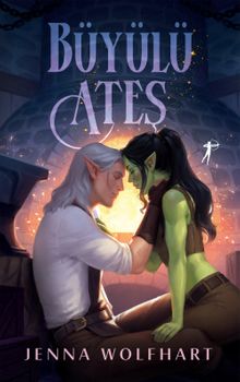 Jenna Wolfhart «Büyülü Ateş» pdf indir