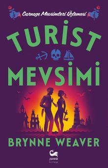 Brynne Weaver «Turist Mevsimi» pdf indir