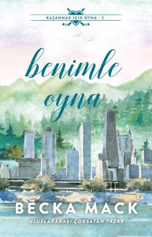 Becka Mack «Benimle Oyna» pdf indir