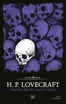 H.P. Lovecraft «Charles Dexter Ward Vakası» pdf indir