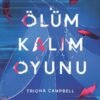 Triona Campbell «Ölüm Kalım Oyunu»