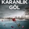 Sarah Bailey «Karanlık Göl»