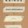 Jenny Erpenbeck «Kairos»
