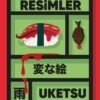 Uketsu «Tuhaf Resimler»