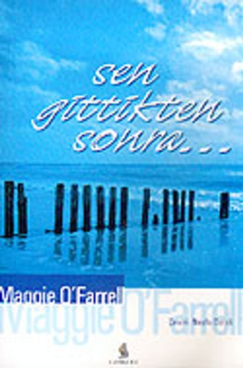 Maggie O'Farrell «Sen Gittikten Sonra...» pdf indir