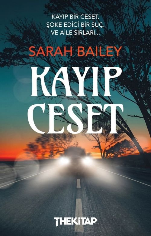 Kerime Dalyan, Sarah Bailey «Kayıp Ceset» pdf indir