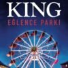 Stephen King «Eğlence Parkı»