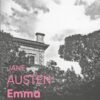 Jane Austen «Emma (Fotoğraflı Klasikler)»